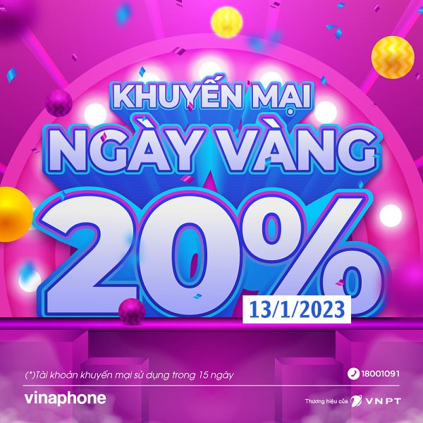 Vinaphone khuyến mãi 13/1/2023 ưu đãi 20% giá trị tiền nạp