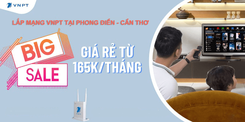Lắp mạng VNPT tại Phong Điền nhận ưu đãi free wifi modem, tặng thêm 2 tháng cước