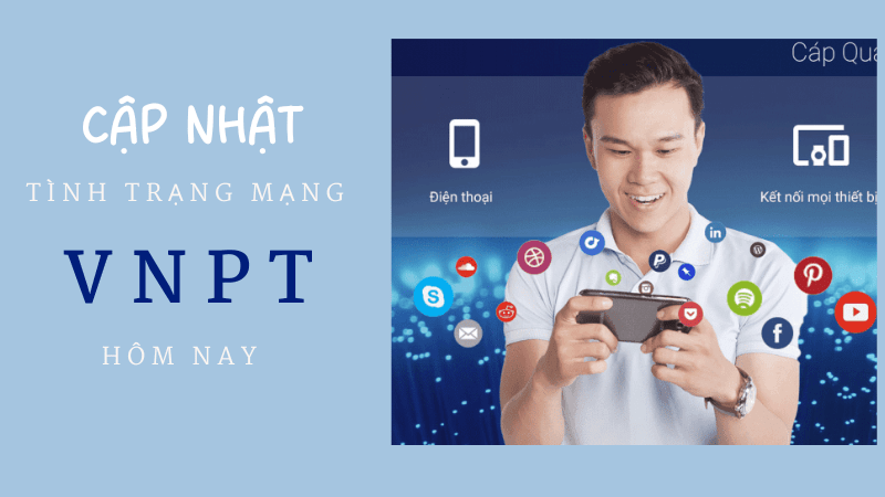 Tình hình mạng VNPT hiện tại