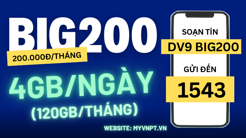 Đăng ký gói BIG200 Vinaphone tặng ngay 120GB data tốc độ cao (4GB/ngày)