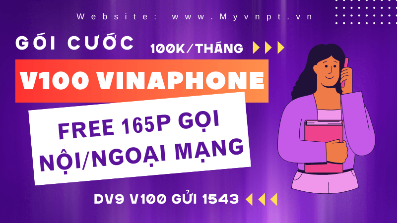Cách đăng ký gói cước V100 Vinaphone có 165p gọi free