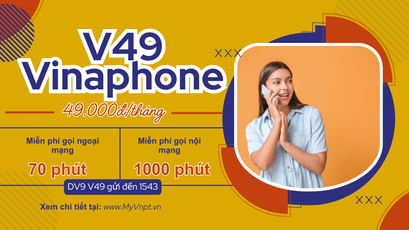 Cách đăng ký gói V49 Vinaphone miễn phí gọi cả tháng chỉ 49K